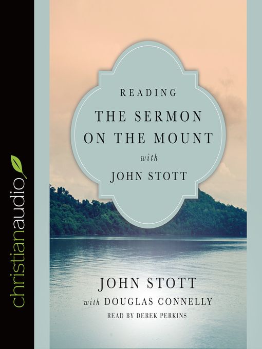 Title details for Reading the Sermon on the Mount with John Stott by Douglas Connelly - Wait list